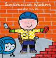 Slegers, L: Construction Workers and What They Do