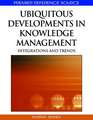 Ubiquitous Developments in Knowledge Management