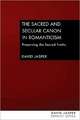 The Sacred and Secular Canon in Romanticism: Preserving the Sacred Truths