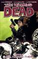 The Walking Dead Volume 12: Life Among Them 