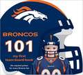 Broncos 101: My First Presidential-Board-Book