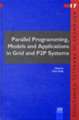 Parallel Programming, Models and Applications in Grid and P2P Systems