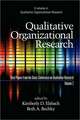 Qualitative Organizational Research, Best Papers from the Davis Conference on Qualitative Research, Volume 2 (PB)