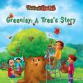 Greenley: A Tree's Story