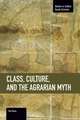 Class, Culture, And The Agrarian Myth: Studies in Critical Social Sciences, Volume 64