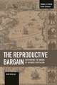 The Reproductive Bargain: Deciphering The Enigma Of Japanese Capitalism: Studies in Critical Social Sciences, Volume 77