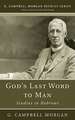 God's Last Word to Man: Studies in Hebrews