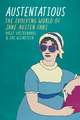 Austentatious: The Evolving World of Jane Austen Fans