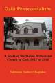 Dalit Pentecostalism: A Study of the Indian Pentecostal Church of God