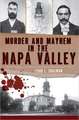 Murder & Mayhem in the Napa Valley