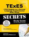 TExES (154) English as a Second Language Supplemental (ESL) Exam Secrets Study Guide: TExES Test Review for the Texas Examinations of Educator Standar