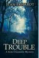Deep Trouble