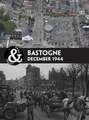 Bastogne: December 1944