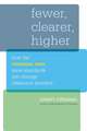 Fewer, Clearer, Higher: How the Common Core State Standards Can Change Classroom Practice