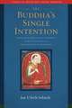 The Buddha's Single Intention: Drigung Kyobpa Jikten Sumgön's Vajra Statements of the Early Kagyü Tradition