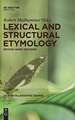 Lexical and Structural Etymology: Beyond Word Histories