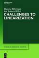 Challenges to Linearization