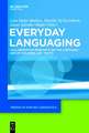 Everyday Languaging: Collaborative Research on the Language Use of Children and Youth