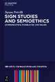 Sign Studies and Semioethics: Communication, Translation and Values