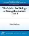 The Molecular Biology of Neurofibromatosis Type 1