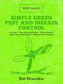 Simple Green Pest and Disease Control: Bob's Basics