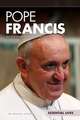 Pope Francis: Spiritual Leader and Voice of the Poor