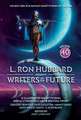 L. Ron Hubbard Presents Writers of the Future Volume 40