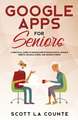 Google Apps for Seniors