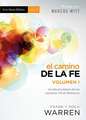 El Camino de la Fe, Volumen I = The Journey of Faith, Vol I