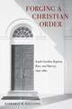 Forging a Christian Order: South Carolina Baptists, Race, and Slavery, 1696–1860