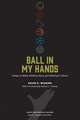 Ball in My Hands: Essays on Black Athletes, Race, and American Culture