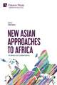 New Asian Approaches to Africa