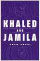 Khaled and Jamila