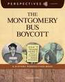 The Montgomery Bus Boycott: A History Perspectives Book