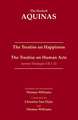 The Treatise on Happiness The Treatise on Human Acts