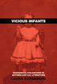 Vicious Infants: Dangerous Childhoods in Antebellum U.S. Literature