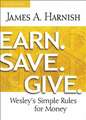 Earn. Save. Give. [Large Print]: Wesley's Simple Rules for Money