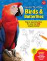 Learn to Draw Birds & Butterflies: Step-By-Step Instructions for More Than 25 Winged Creatures