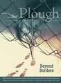 Danticat, E: PLOUGH QUARTERLY NO 29 - BEYON