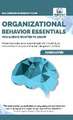 Organizational Behavior Essentials You Always Wanted To Know