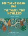 The Three Little Howlers (Hmong-English)