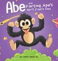 Abe the Farting Ape's April Fool's Day