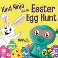 Kind Ninja and the Easter Egg Hunt