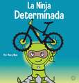 La Ninja Determinada
