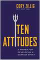 Ten Attitudes: A Primer for Developing a Warrior Spirit