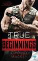 True Beginnings