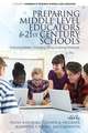 Preparing Middle Level Educators for 21st Century Schools