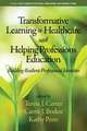 Transformative Learning in Healthcare and Helping Professions Education