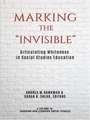 Marking the "Invisible"