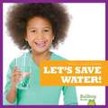 Let's Save Water!